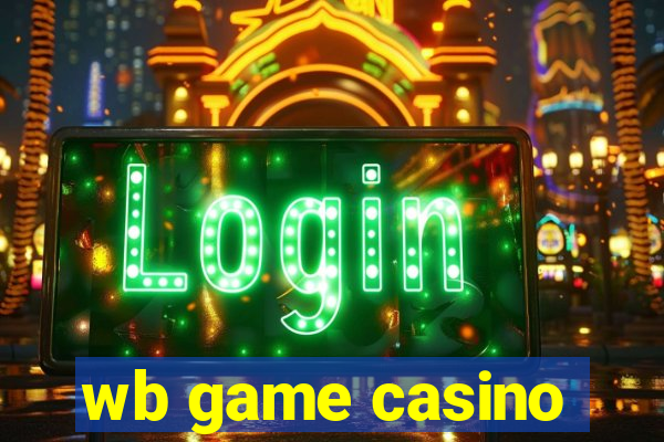 wb game casino